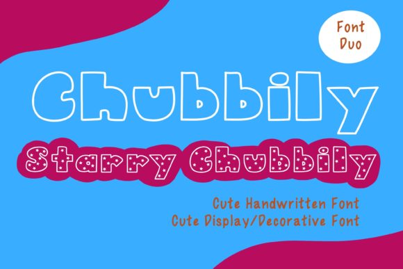 Chubbily and Starry Chubbily: A Friendly Display Font for Small Business Branding