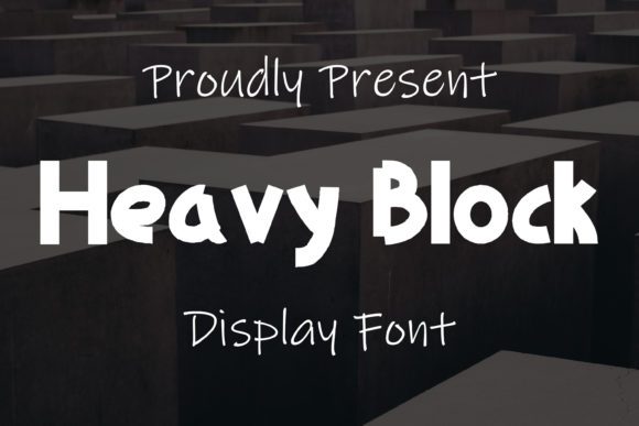Heavy Block: A Display Font That Anchors Your Message