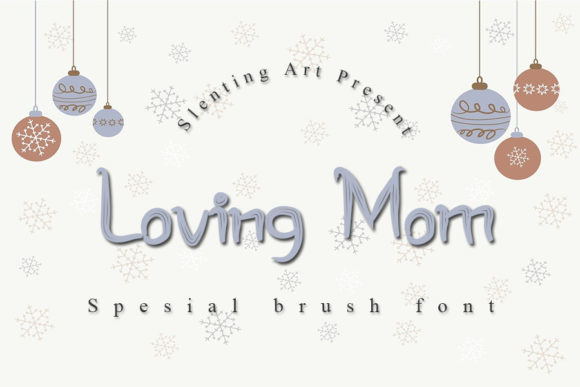Loving Mom: A Display Font That Adds Warmth to Digital Branding